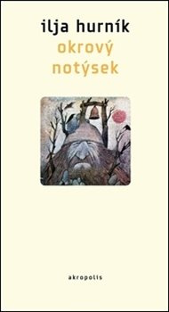 Okrový notýsek - Ilja Hurník