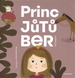 Princ Jůtůber - Oto Linhart