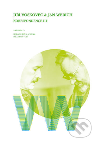 Korespondence III - Jan Werich, Jiří Voskovec