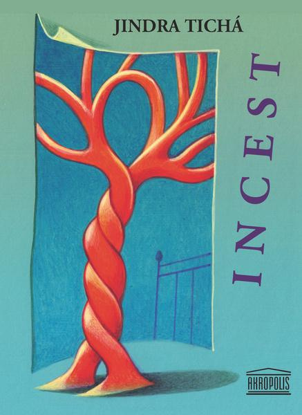 Incest - Jindra Tichá