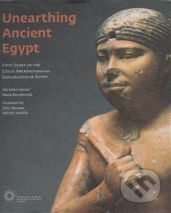 Unearthing Ancient Egypt - Hana Benešovská - kniha z kategorie Malířství a sochařství