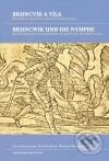 Bruncvík a víla / Bruncwik und die Nymphe - Winfried Eberhard, Petr Hlaváček, Heinz Duchhardt