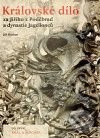 Královské dílo za Jiřího z Poděbrad a dynastie Jagellonců - Jiří Kuthan