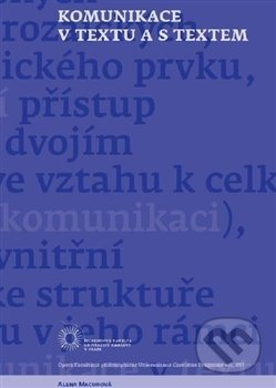 Komunikace v textu a s textem - Alena Macurová - kniha z kategorie Jazyková antropologie