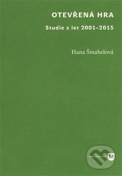 Otevřená hra - Hana Šmahelová
