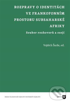 Rozpravy o identitách ve frankofonním prostoru subsaharské Afriky