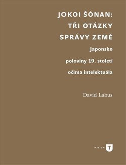 Jokoi Šónan: Tři otázky správy země - David Labus