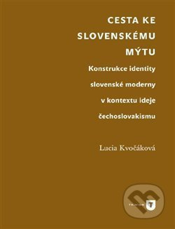 Cesta ke slovenskému mýtu - Lucia Kvočáková
