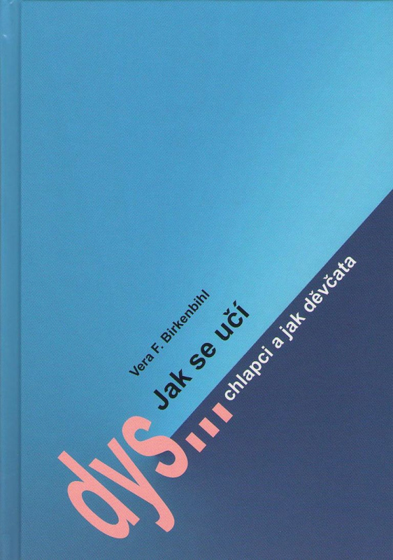 Jak se učí chlapci a jak děvčata - Vera F. Birkenbihl - kniha z kategorie Pedagogika