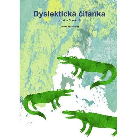 Dyslektická čítanka pro 4. - 5. ročník