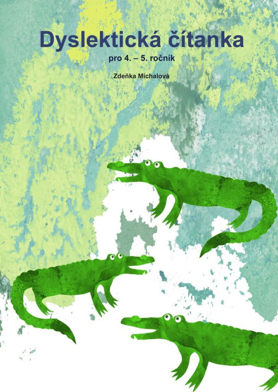 Dyslektická čítanka pro 4. - 5. ročník