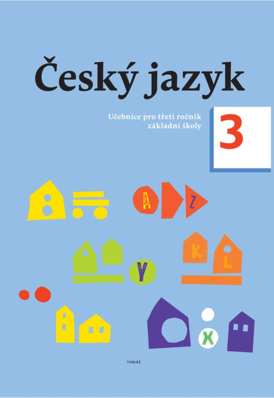 Český jazyk 3. ročník učebnice (Učebnice pro třetí ročník základní školy) - kniha z kategorie 2. stupeň