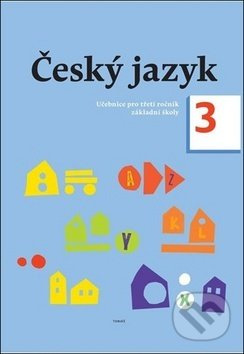 Český jazyk 3. ročník učebnice (Učebnice pro třetí ročník základní školy) - kniha z kategorie 2. stupeň