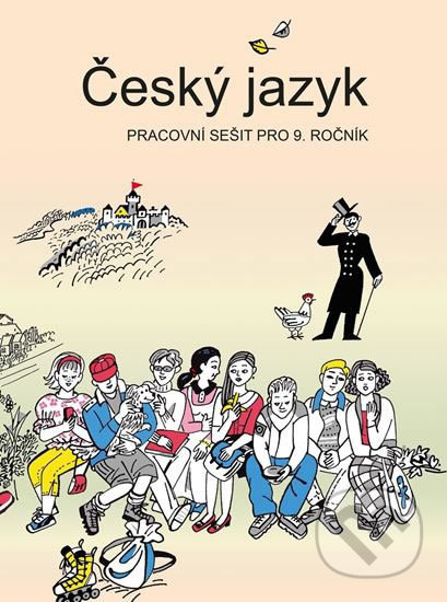 Český jazyk - Pracovní sešit pro 9. ročník