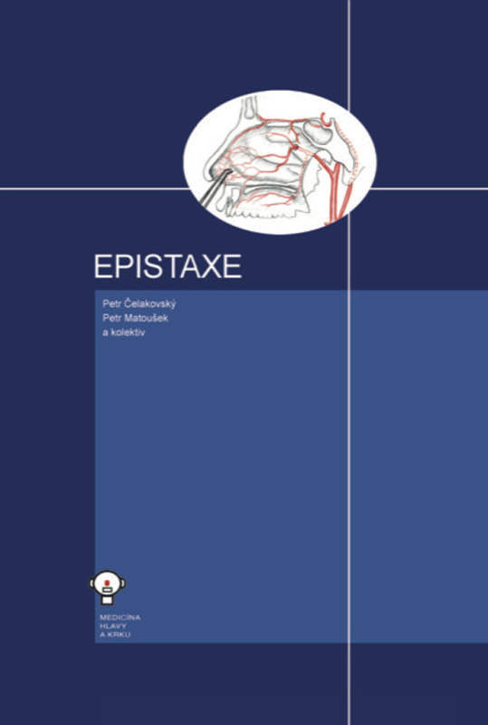 Epistaxe - Petr Čelakovský, Petr Matoušek - kniha z kategorie Medicína