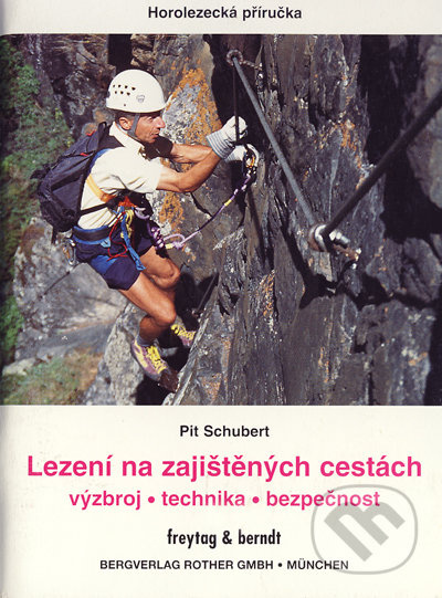 Lezení na zajištěných cestách - Pit Schubert - kniha z kategorie Individuální sporty