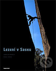 Lezení v Sasku - Jaroslav Maršík, Pavel Žofka - kniha z kategorie Individuální sporty