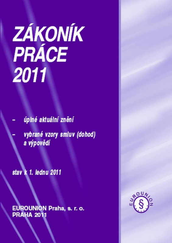 Zákoník práce 2011 (Stav k 1. lednu 2011) - kniha z kategorie Pracovní právo