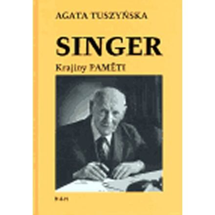Singer, krajiny paměti - Agáta Tuszyńska