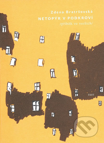 Netopýr v podkroví (příběh ve verších) - Zdena Bratršovská - kniha z kategorie Poezie