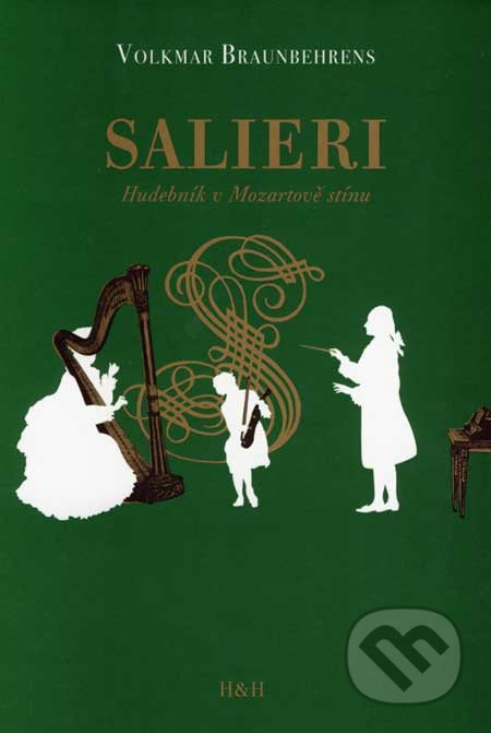 Salieri (Hudebník v Mozartově stínu) - Volkmar Braunbehrens - kniha z kategorie Životopisy