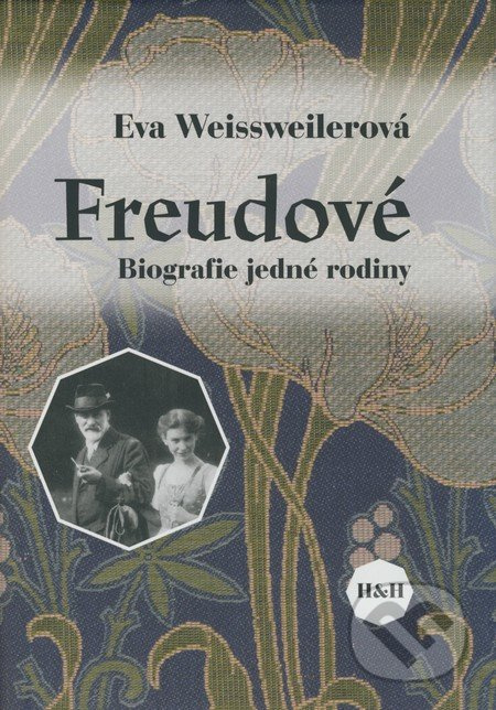 Freudové - Eva Weissweilerová