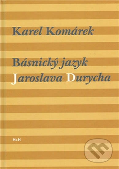 Básnický jazyk Jaroslava Durycha - Karel Komárek