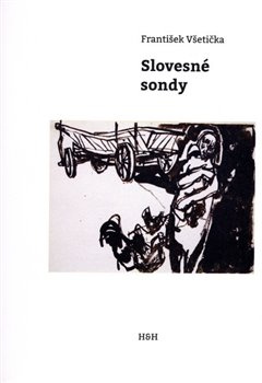 Slovesné sondy - František Všetička