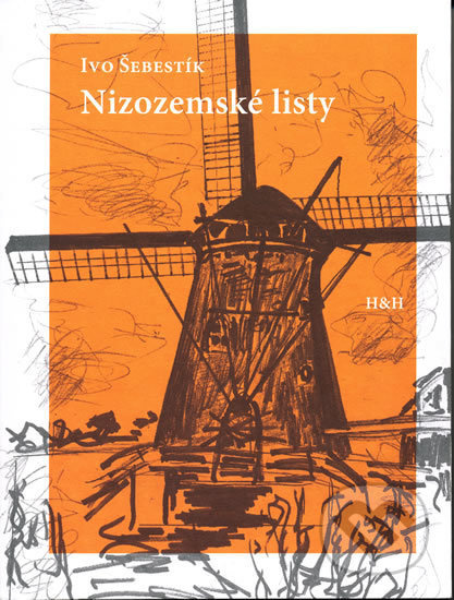 Nizozemské listy - Ivo Šebestík