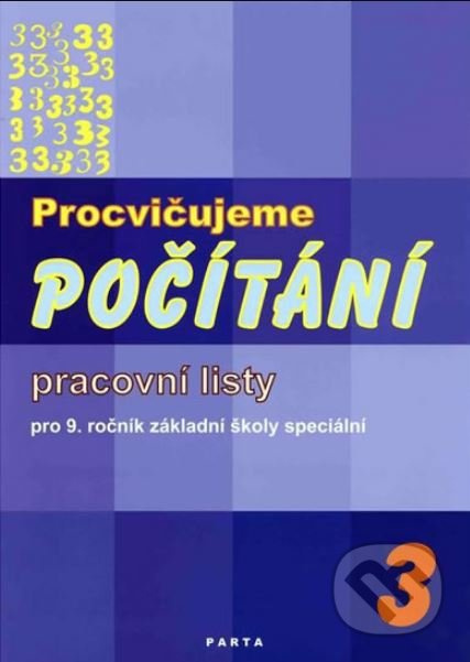 Procvičujeme počítání – 3, pracovní listy pro 9. ročník ZŠ speciální - kniha z kategorie Základní školy