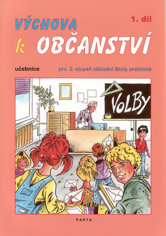 Výchova k občanství 1. díl - učebnice pro 2. stupeň základní školy praktické