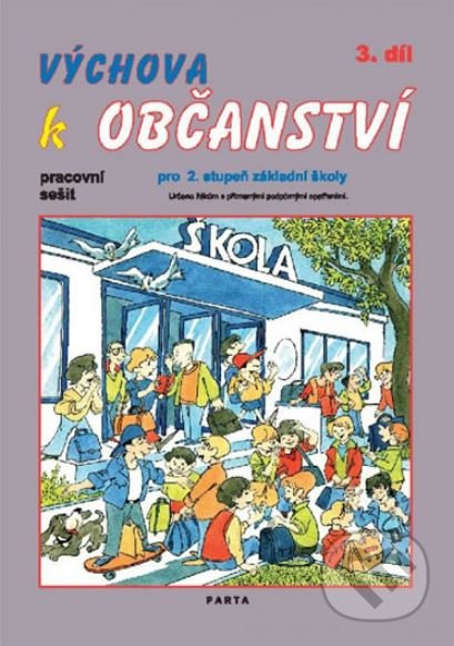 Výchova k občanství 3. díl pracovní sešit pro 2. stupeň ZŠ praktické - kniha z kategorie Základní školy