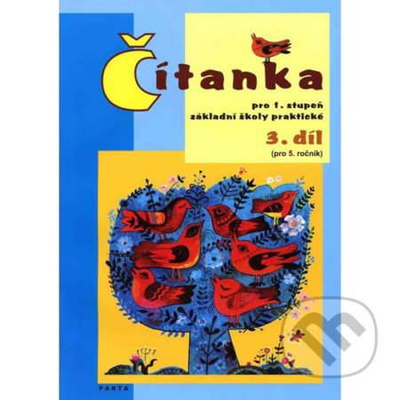 Čítanka pro 1. stupeň ZŠ praktické (pro 5. ročník), 3. díl - kniha z kategorie 1. stupeň
