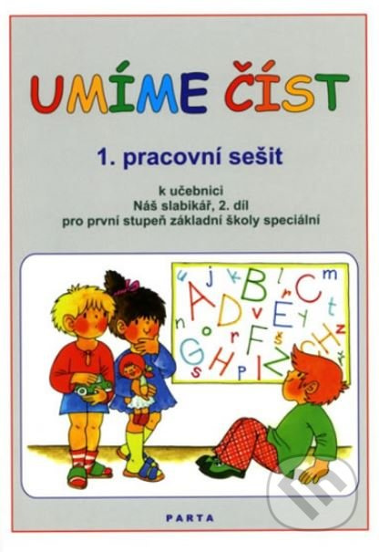 Umíme číst - 1. pracovní sešit (k učebnici Náš slabikář, 2. díl pro první stupeň základní školy speciální) - kniha z kategorie Základní školy