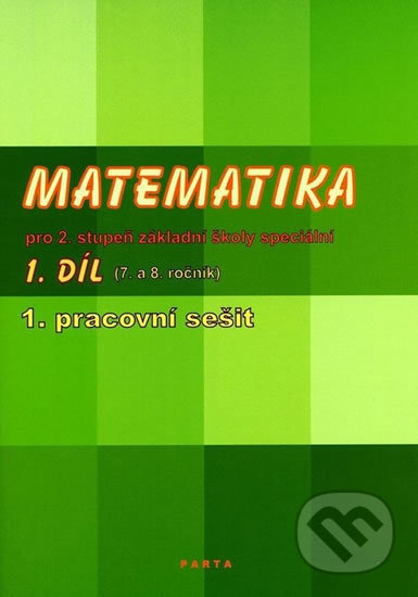 Matematika pro 2. stupeň ZŠ speciální (1. pracovní sešit (pro 7. ročník)) - kniha z kategorie 2. stupeň