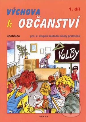 Výchova k občanství  1. díl učebnice pro 2. stupeň ZŠ praktické