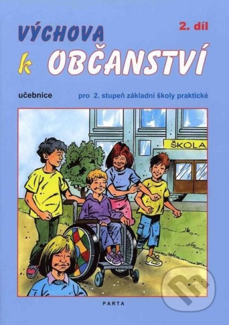 Výchova k občanství 2. díl učebnice pro 2. stupeň ZŠ praktické