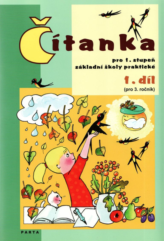 Čítanka pro 1. stupeň ZŠ praktické (pro 3. ročník), 1. díl