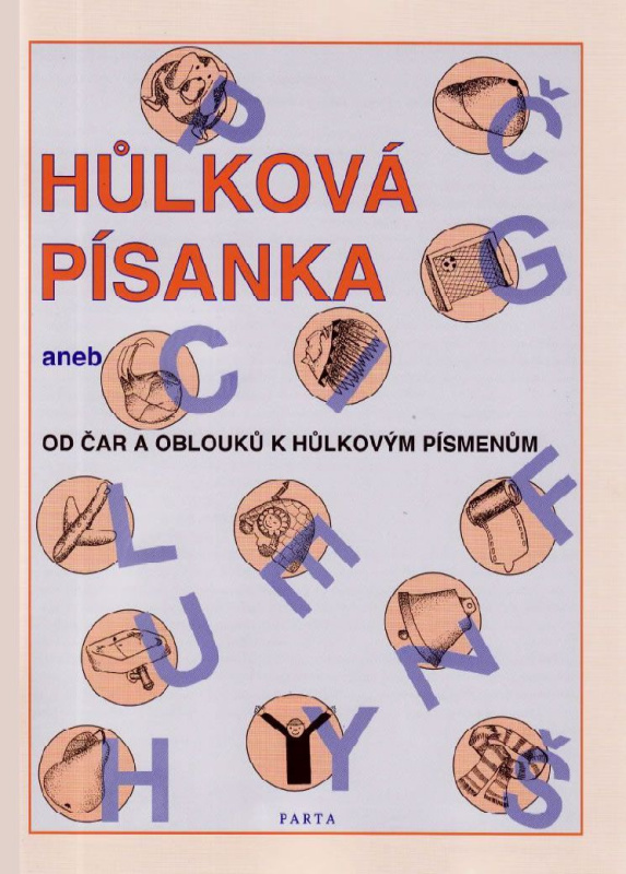 Hůlková písanka, aneb od čar a oblouků k hůlkovým písmenkům