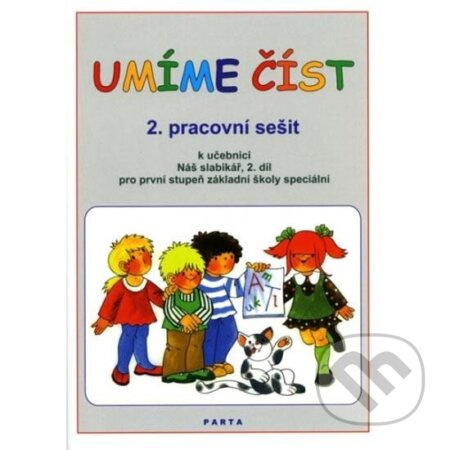 Umíme číst - 2. (pracovní sešit k učebnici Náš slabikář, 2. díl pro první stupeň základní školy speciální) - kniha z kategorie 1. stupeň