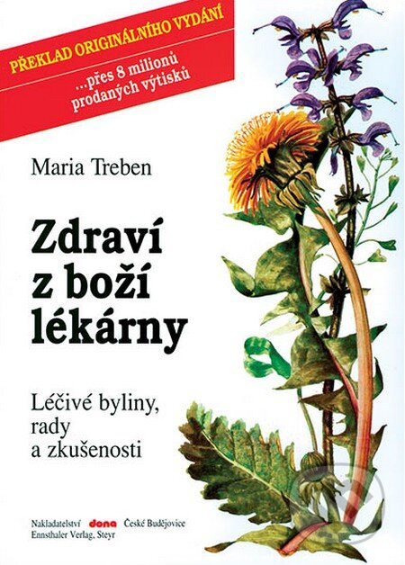 Zdraví z boží lékárny (Léčivé byliny, rady a zkušenosti) - kniha z kategorie Diéty a zdravá výživa