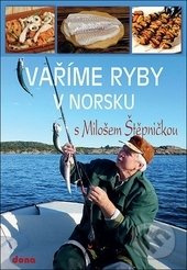 Vaříme ryby v Norsku s Milošem Štěpničkou