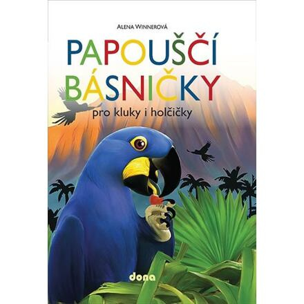 Papouščí básničky pro kluky a holčičky