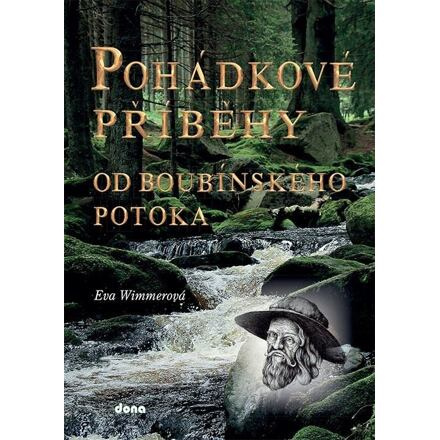 Pohádkové příběhy od boubínského potoka - Eva Wimmerová
