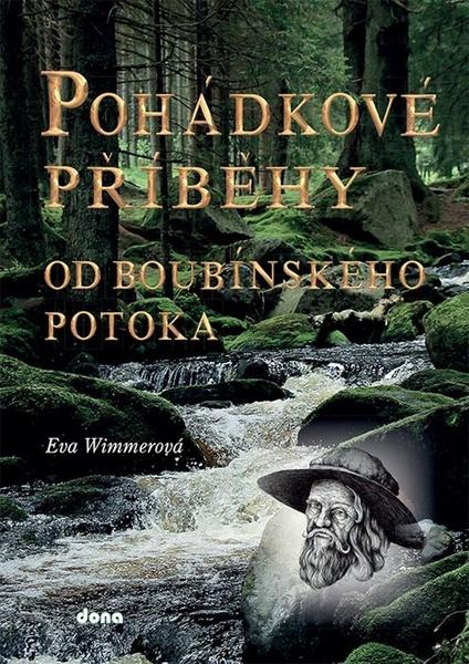 Pohádkové příběhy od boubínského potoka - Eva Wimmerová