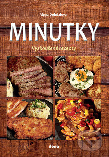 Minutky - Vyzkoušené recepty Nakladatelství Dona s.r.o.
