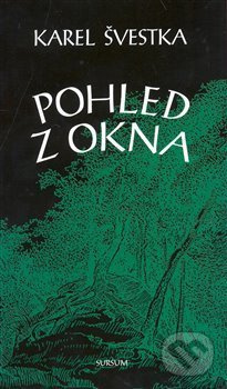 Pohled z okna - Karel Švestka