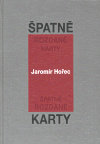 Špatně rozdané karty - Jaromír Hořec