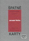 Špatně rozdané karty - Jaromír Hořec