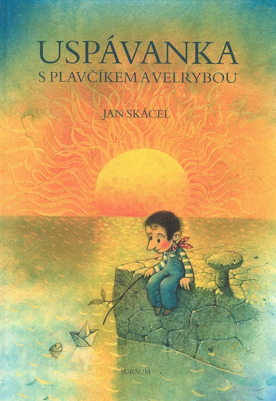 Uspávanka s plavčíkem a velrybou - Jan Skácel